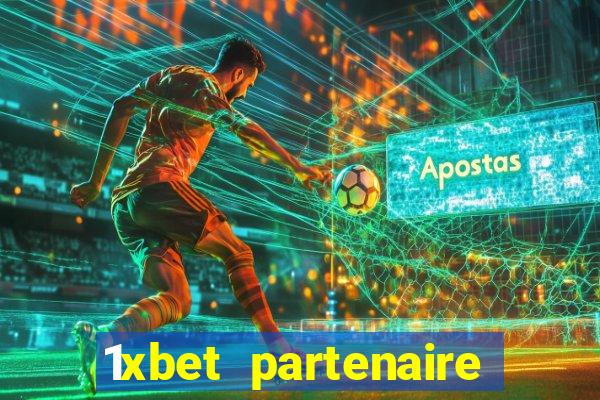 1xbet partenaire apk download